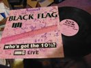 BLACK FLAG  ALBUM---Who's Got The 10 1/2