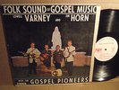 LOWELL VARNEY & JIM HORN rare bluegrass hillbilly gospel LP in shrink HEAR IT