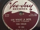 VG+ THE DELLS: Oh What A Nite / Jo Jo on VEE-JAY