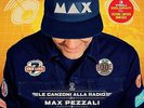 MAX PEZZALI - LE CANZONI ALLA RADIO - 3LP NUOVO PREORDINE DAL 24 NOVEMBRE 2017