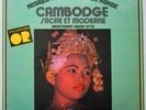 LP FR**MAURICE BITTER - CAMBODGE SACRE ET MODERNE (MUSIDISC)**29865