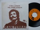 Promo Jukebox JEAN FERRAT A moi l Afrique 61575 L