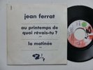 Promo Jukebox JEAN FERRAT Au printemps de quoi revais tu ? 61047