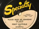 78 RPM SPECIALTY 375 - PERCY MAYFIELD - PLEASE SEND ME SOMEONE TO LOVE - R&B