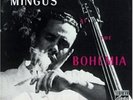 MINGUS AT THE BOHEMIA VINYL LP NEUF