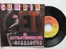 AFROSOUND CUMBIA DE E.T. EL EXTRATERRESTRE 45 HEAR DISCO FUNK