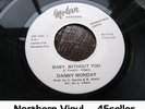 ? DANNY MONDAY promo 'Baby Without You' EX+ Northern Soul 45