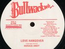 Horace Andy - Love Hangover UK Bullwackies 12