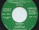 Hear- Rare Garage/Psych 45 - Kennelmus-Bob Narloch - No Reply - PIR # 10871 - M-