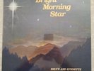 BRUCE AND LYNNETTE MELLO Bright Morning Star LP PRIVATE BAY AREA XIAN SSW SEALED