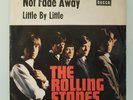 The Rolling Stones 7`Single Not Fade Away / DECCA DL 25133 1964 Germany