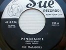 MATADORS strong VG+ orig. SUE 45 doo-wop VENGEANCE b/w PENNIES FROM HEAVEN D1070