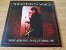 THE SISTERS OF MERCY - body and soul In california 85 - 10' CLEAR VINYL