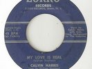 CALVIN HARRIS My Love Is Real ZORRO  NORTHERN SOUL 45