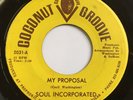 RARE ( NORTHERN SOUL GRAIL 45 ) 1967 - SOUL INCORPORATED - MY PROPOSAL Hear mp3