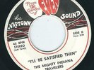 Black Gospel - Mighty Indiana Travelers NAPTOWN SOUND # I'll be satisfied then