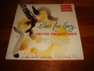 Signed Signiert HENRIK FREISCHLADER Blues for Gary ORIG CABLE CAR 2LP NEW NEU