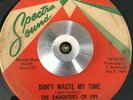 CHICAGO GIRL GARAGE 45 The Daughters of Eve Don't Waste My Time/He Cried Spectra