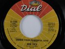 70s Soul 45 JOE TEX Under Your Powerful Love DIAL VG+ HEAR
