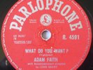 ADAM FAITH what do you want UK PARLOPHONE 78rpm rock n roll
