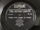 The Outer Limits - When The Work Is Thru’ Original Elephant Label Excellent