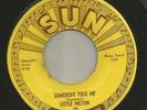 BLUES ROCKER- LITTLE MILTON-  SOMEBODY TOLD ME  -HEAR -1953 SUN 194