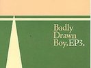 Badly Drawn Boy EP3 7