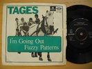 TAGES I'm Going Out / Fuzzy Patterns 45 7