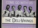 Del Vikings 45 & Picture Sleeve Come Go With Us Whispering Bells Dot DEP1058 EX+