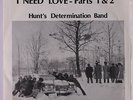 HUNT'S DETERMINATION BAND: I Need Love / Part 2 45 (PS, Deep Psych Funk) Funk