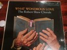 The Robert Shaw Chorale What Wondrous Love Vinyl