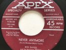 ROCKABILLY Bob Davies NEVER ANYMORE Apex 45 rare Canadian