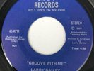 LARRY BAILEY Groove With Me / Thinking About You OK&T 45 RARE FUNKY MODERN SOUL