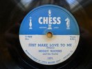 MUDDY WATERS 78 CHESS 1571 JUST MAKE LOVE TO ME