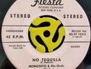 LATIN BOOGALOO 45-Monchito & His Orch.-No Tequila-Fiesta HEAR
