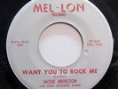 JACKIE BRENSTEN-WANT YOU TO ROCK ME/DOWN IN MY HEART ON MEL-LON R&B 45-M-, H