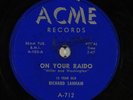 Doo Wop 78 RICHARD LANHAM On Your Radio/Dance of Love on Acme