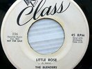 THE BLENDERS doo-wop 45 orig.CLASS promo LITTLE ROSE b/w MY HEART'S DESIRE KZ121