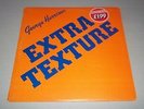 GEORGE HARRISON - EXTRA TEXTURE - LP -  MADE IN UK