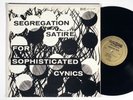 SEGREGATION SATIRE 4 SOPHISTICATED CYNICS direct LP / obscure 60's racial comedy