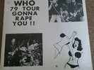 The Who - 79 Tour Gonna Rape You  rare  3 LP Set  not TMOQ