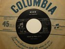 45 NICO 'SEGUI LA FILA /  LA MIA TESTA' ITALIAN BEAT 1967 MINT 
