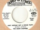 THE SHOW STOPPERS Aint Nothin But A House Party SHOWTIME PROMO  NORTHERN SOUL 45