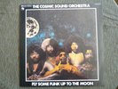 COSMIC SOUND ORCHESTRA : Fly Some Funk Up To The Moon 1C 064-45087 NM/NM