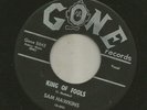 DOOWOP R&B - SAM HAWKINS & GROUP- KING OF FOOLS  - HEAR -1958 GONE