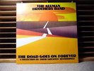 THE ALLMAN BROTHERS BAND - THE ROAD GOES ON FOREVER  2LP VINYL RECORD ALBUM