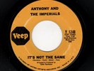 NORTHERN SOUL-ANTHONY AND THE IMPERIALS-VEEP 1248-IT'S NOT THE SAME/DOWN ON LOVE