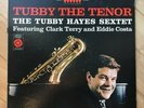 TUBBY HAYES - Tubby The Tenor - Epic label Stereo BA 17023 Lp