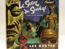 Les Baxter   Le Sacre Du Sauvage 1952 Capitol EBF 288   2 x 7