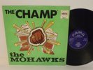 60s R&B Soul Dance THE MOHAWKS the champ Rare 1968 UK Pama Vinyl LP Fab